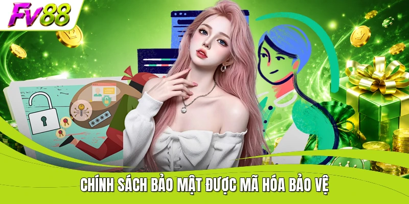Chính sách bảo mật được mã hóa bảo vệ