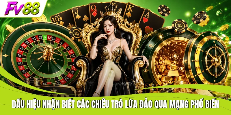 Dấu hiệu nhận biết các chiêu trò lừa đảo qua mạng phổ biến