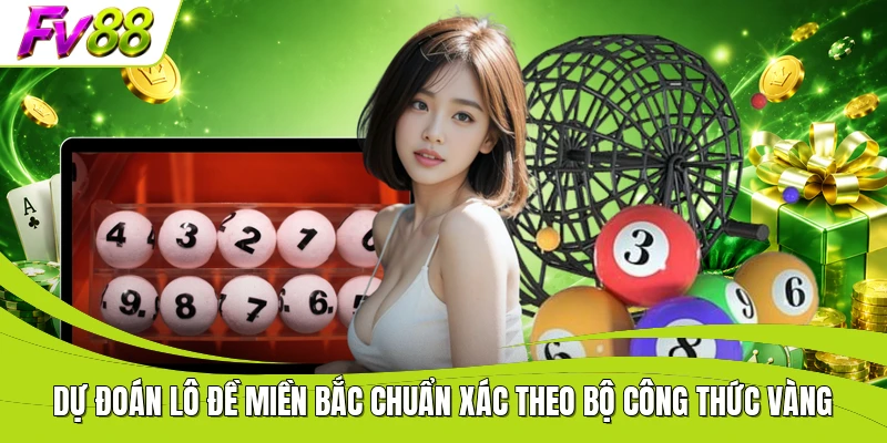 Dự Đoán Lô Đề Miền Bắc