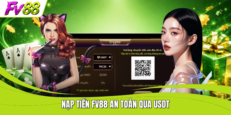 Nạp tiền FV88 an toàn qua USDT